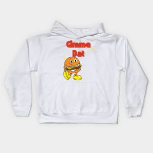 Gimme 'Dat Kids Hoodie